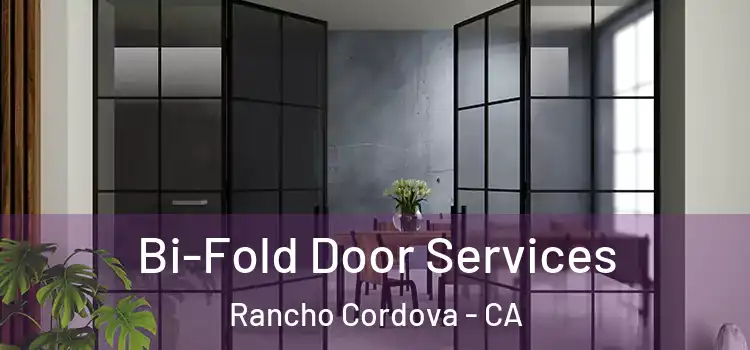  Bi-Fold Door Services Rancho Cordova - CA