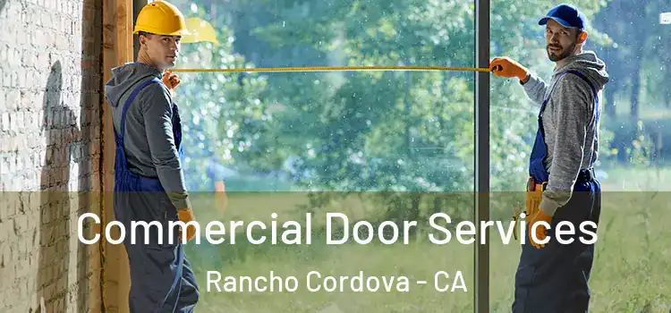  Commercial Door Services Rancho Cordova - CA