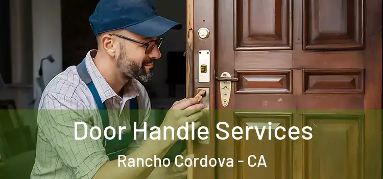  Door Handle Services Rancho Cordova - CA