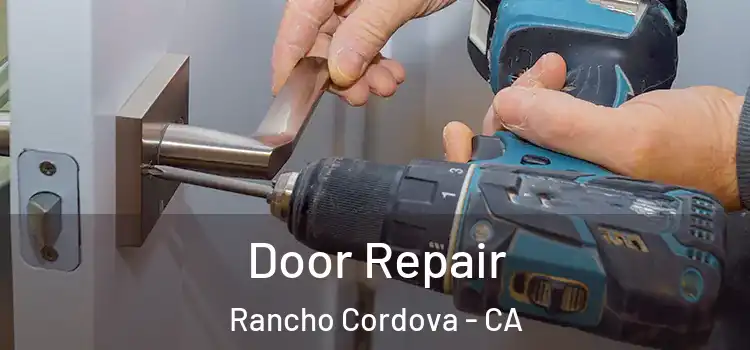  Door Repair Rancho Cordova - CA