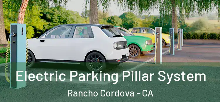  Electric Parking Pillar System Rancho Cordova - CA