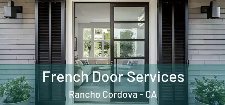  French Door Services Rancho Cordova - CA