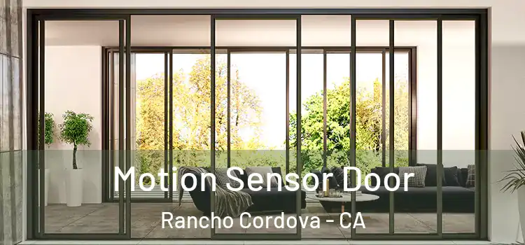  Motion Sensor Door Rancho Cordova - CA