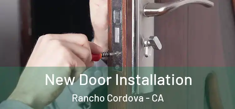  New Door Installation Rancho Cordova - CA