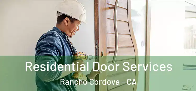  Residential Door Services Rancho Cordova - CA