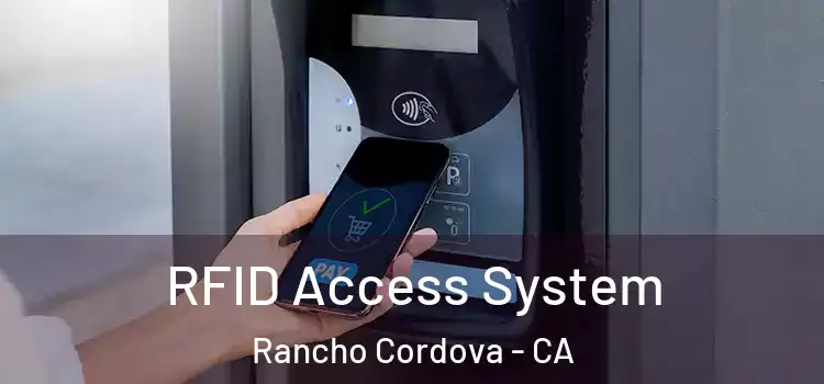  RFID Access System Rancho Cordova - CA