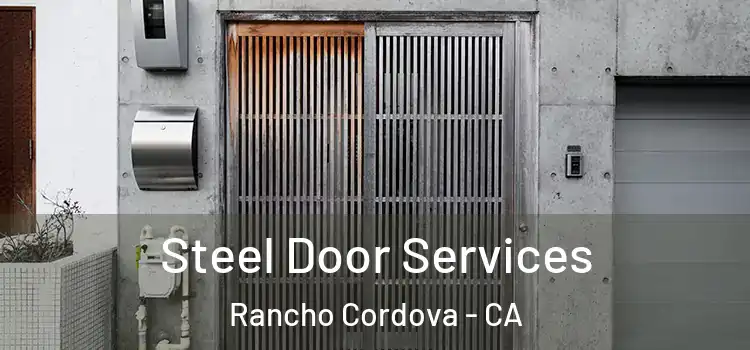  Steel Door Services Rancho Cordova - CA